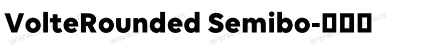 VolteRounded Semibo字体转换